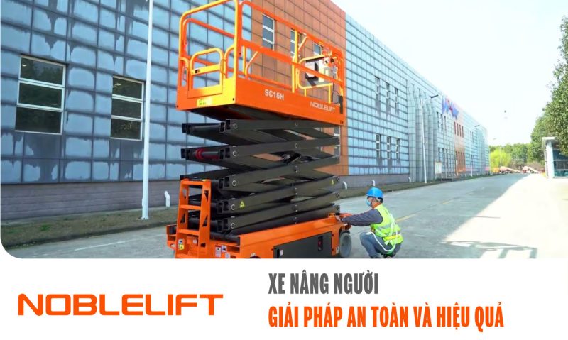 Nobelift-Đông-Nam-Á-xe-nâng-Việt-Nam-Xe Nâng Người Giải Pháp An Toàn Và Hiệu Quả Cho Mọi Công Trình