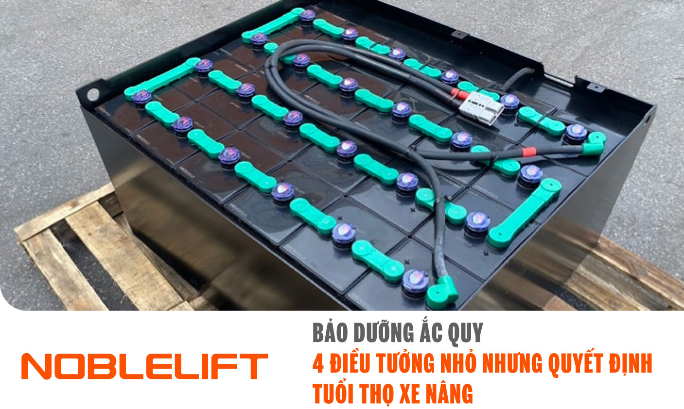 ảnh bảo dưỡng ắc quy xe nâng điện Noblelift