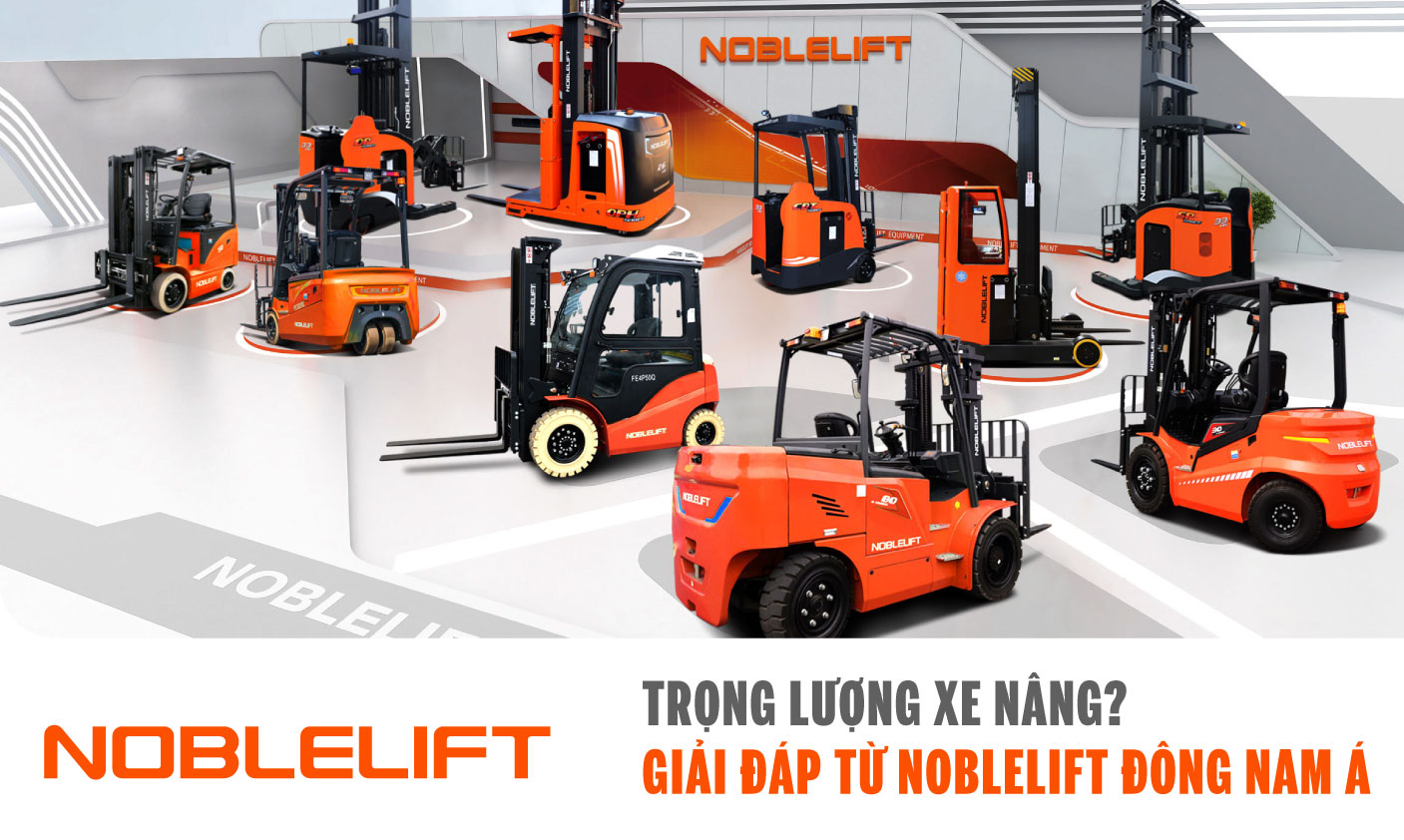 ảnh trọng lượng xe nâng Noblelift Đông Nam Á