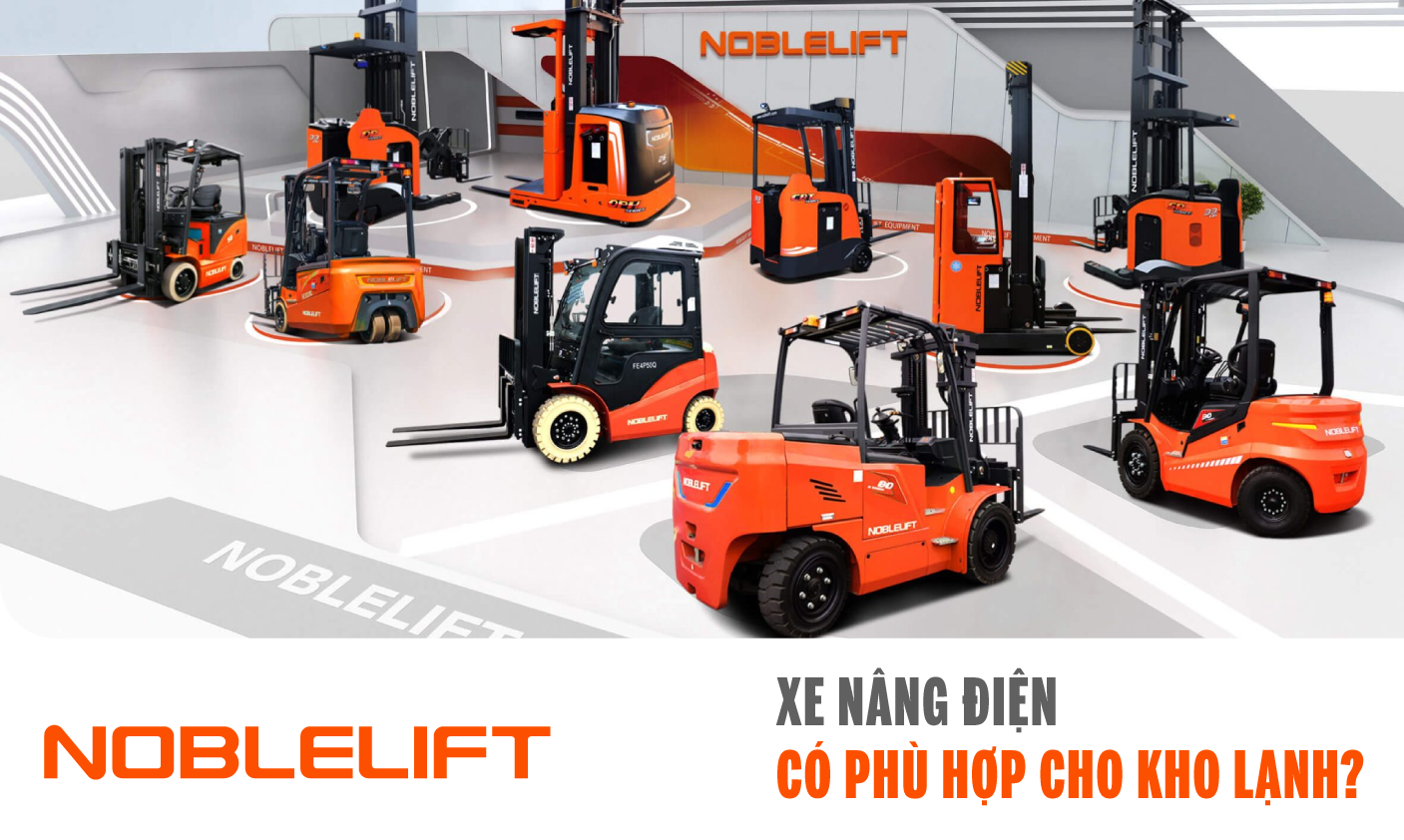 Ảnh xe nâng điện có phù hợp cho kho lạnh? NOBLELIFTSEA