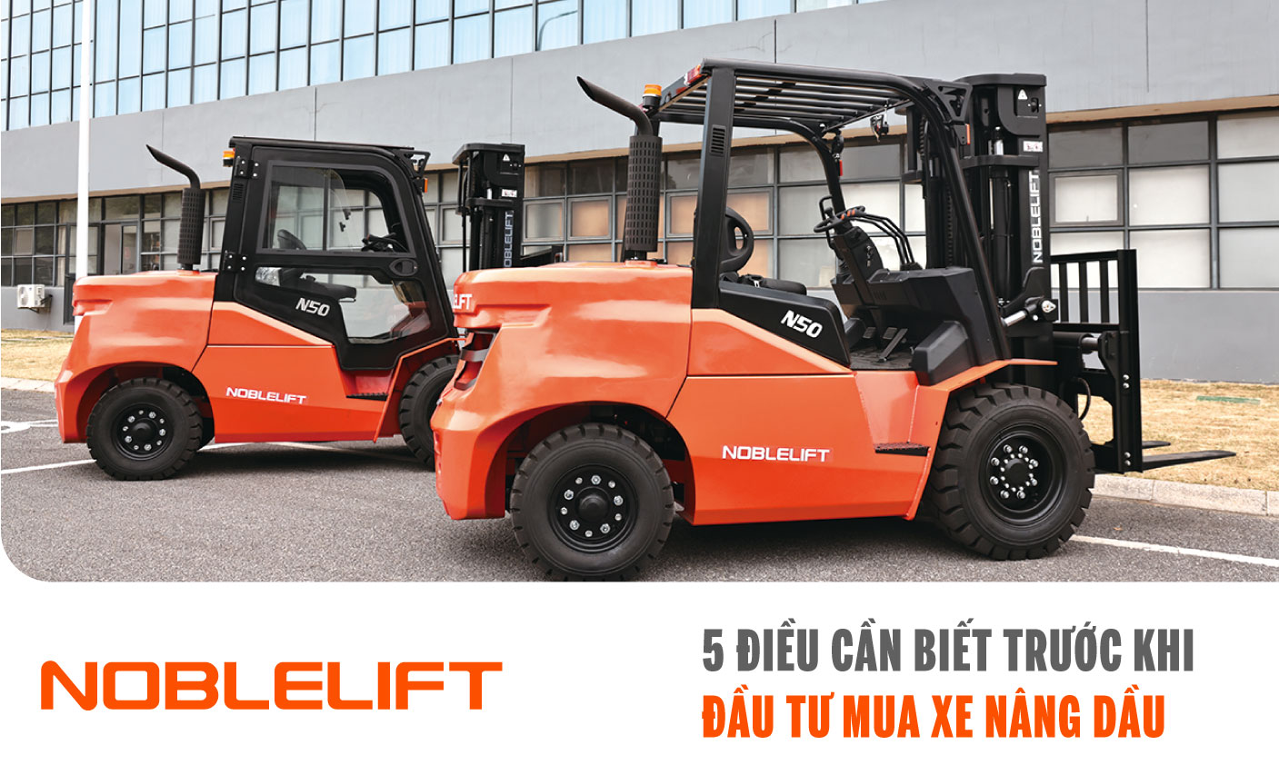 Đầu Tư Mua Xe Nâng Dầu