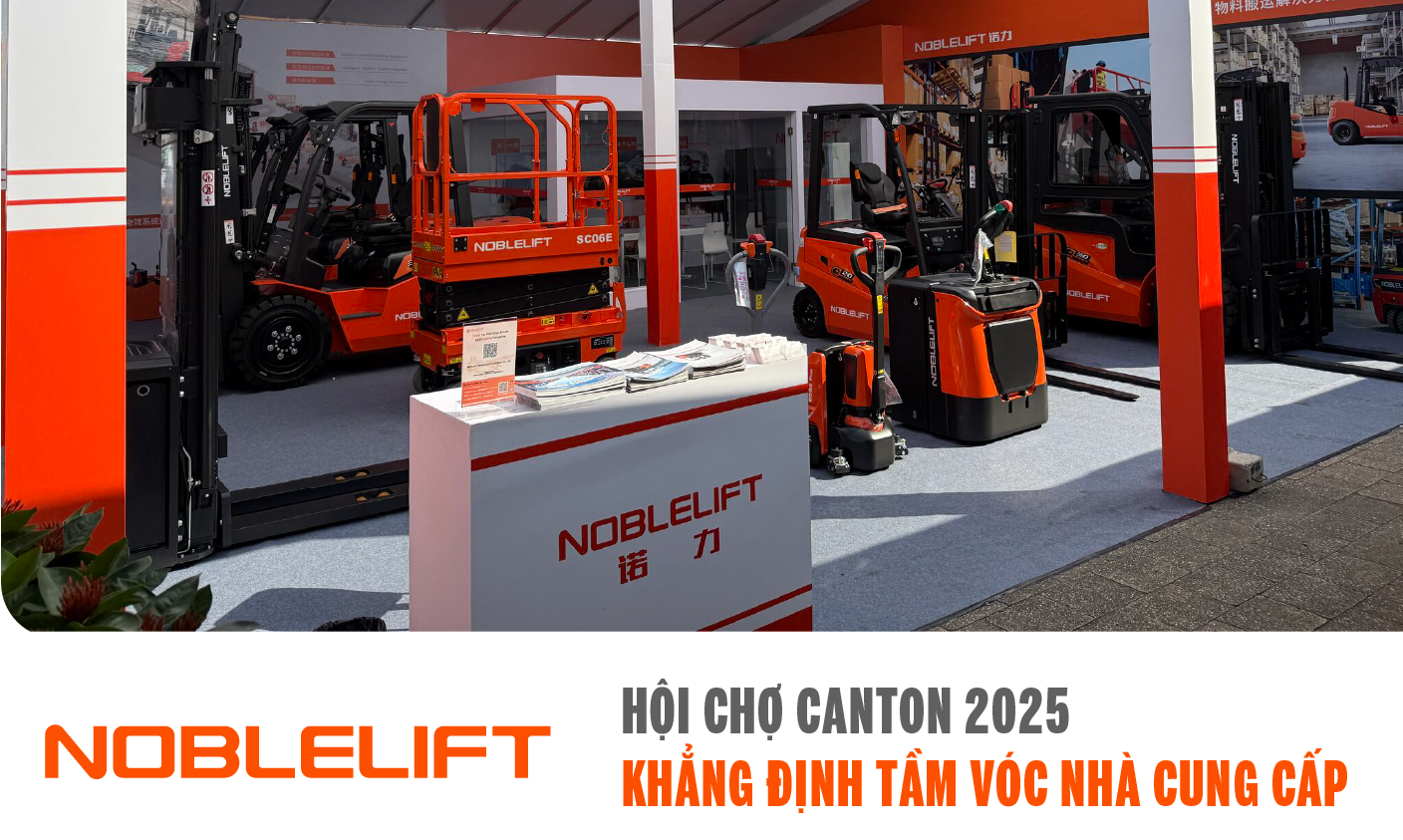 Hội chợ Caton 2525 tại quảng Châu - gian hàng xe nâng Noblelift