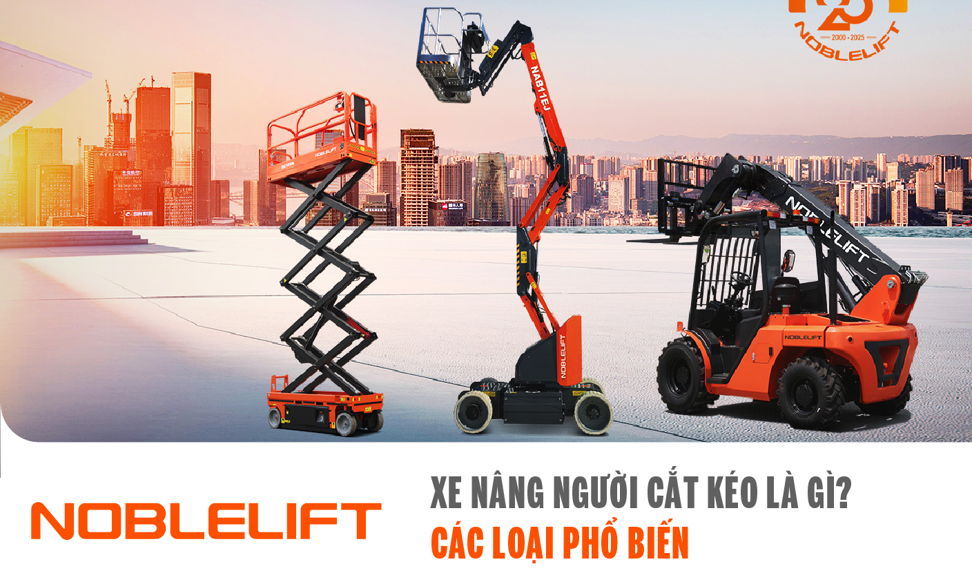 các loại xe nâng cắt kéo của Noblelift